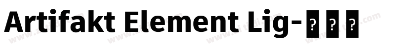Artifakt Element Lig字体转换 Artifakt Element Lig字体转换